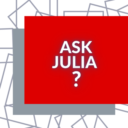 An Image with the writing Ask Julia ? for Let's Connect - Ask Julia ? Post